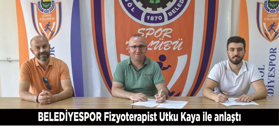 BELEDİYESPOR Fizyoterapist Utku Kaya ile anlaştı
