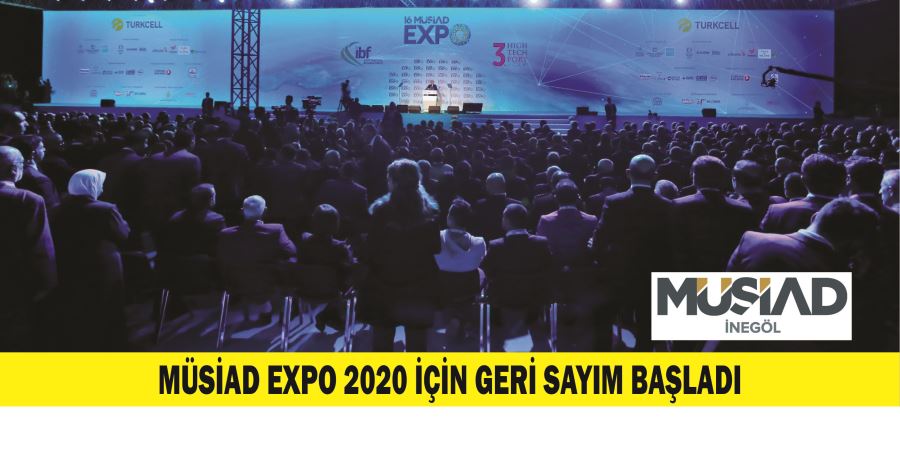 MÜSİAD EXPO 2020 İÇİN GERİ SAYIM BAŞLADI