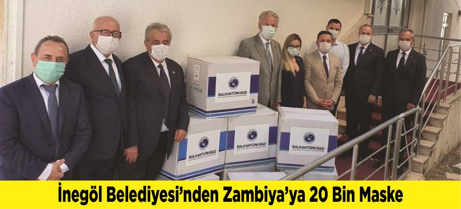 İnegöl Belediyesi’nden Zambiya’ya 20 Bin Maske