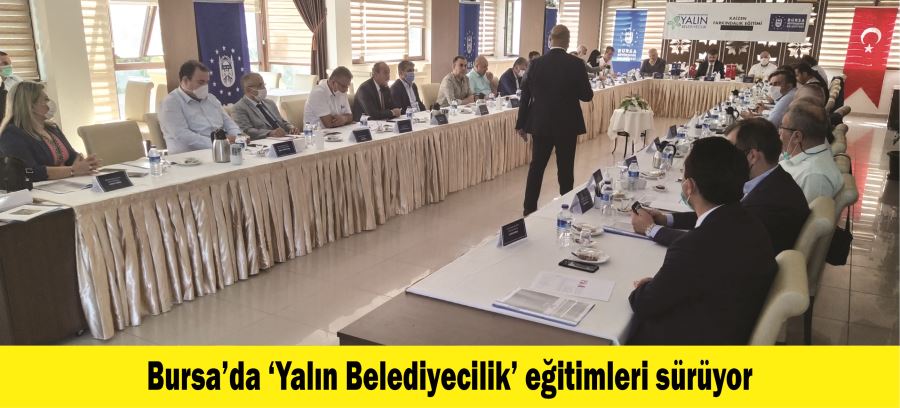 Bursa’da ‘Yalın Belediyecilik’ eğitimleri sürüyor